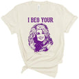 I Beg Your Parton T-Shirt