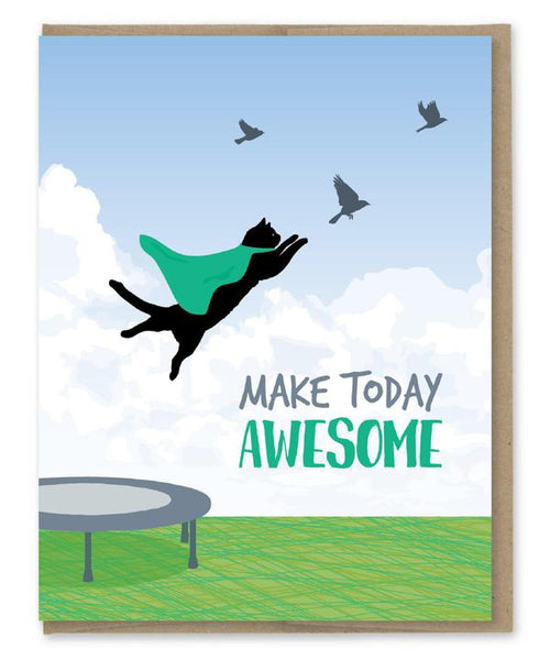 Make Today Awesome Cat