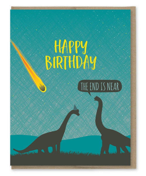 End Is Near Birthday Card