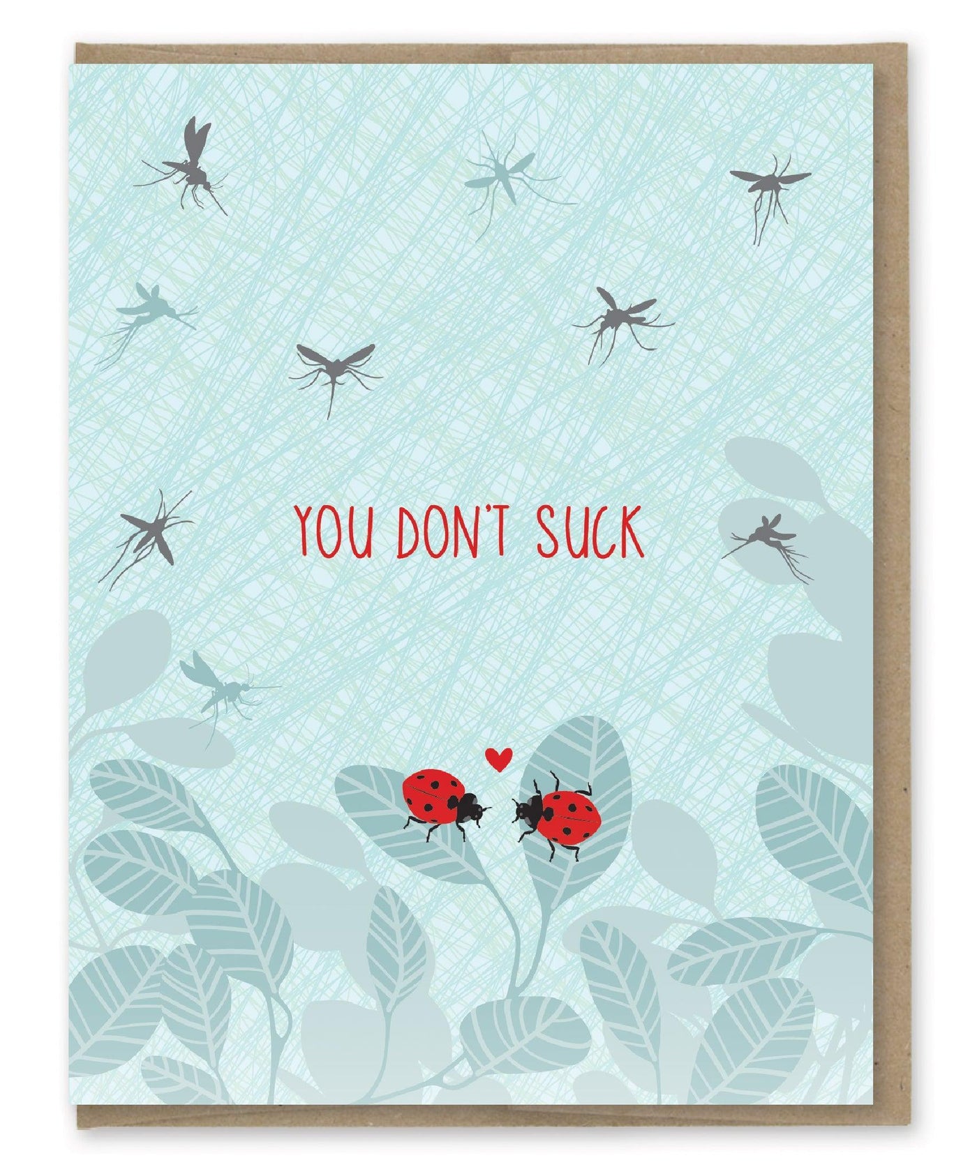 You Don't Suck Ladybugs Card