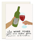 Wine Years Birthday Card